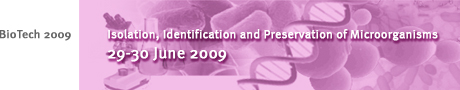 biotech2009.ch - Isolation, Identification and Preservation of Microorganisms - 29-30 June 2009